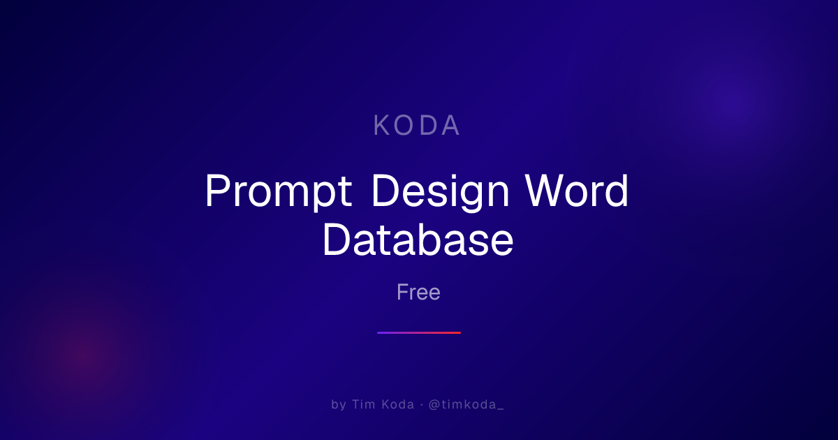 Prompt Design Word Database — Tim Koda